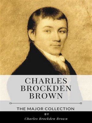 cover image of Charles Brockden Brown &#8211; the Major Collection